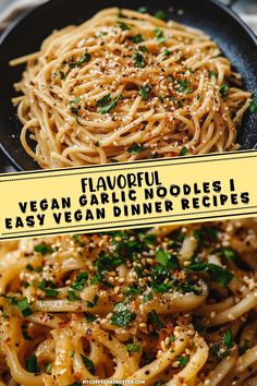 Vegan Garlic Noodles | Easy Vegan Dinner Recipes Under 30 Minutes | Recipe in 2025 | Vegan dinner recipes easy, Vegan dinner recipes, Easy vegan dinner