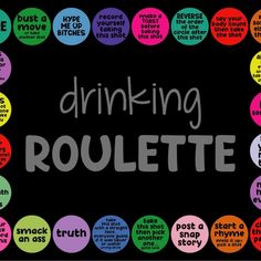 the words drinking roulette are surrounded by colorful circles on a black background with white writing