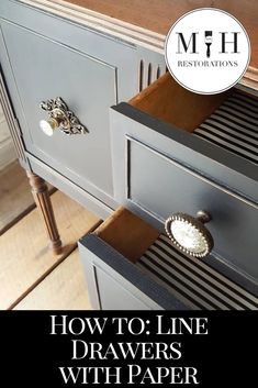 an old dresser with drawers and the title how to line drawers with paper