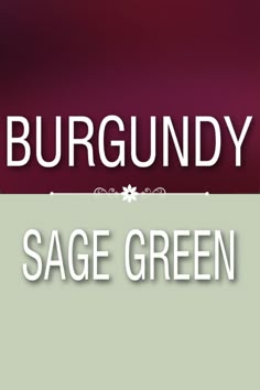 the cover of sage green by burgundydy
