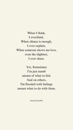 a poem written in black and white with the words when i think, i overthik