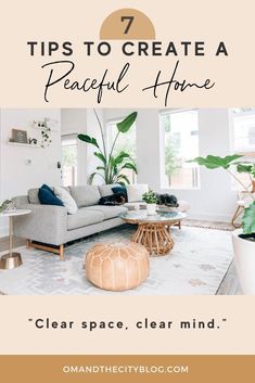 a living room with white walls and plants in the corner, text overlay reads 7 tips to create a peaceful home