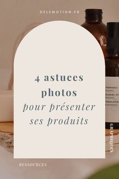 4 astuces photo pour présenter ses produits et projets