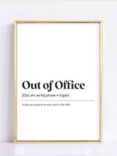 Office Wall Decor - Funny Out of Office Print