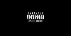 the words parental advisory explicit content are shown in white and black on a black background