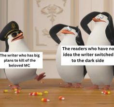three penguins with caption that reads, the writer who have no idea how to kill the