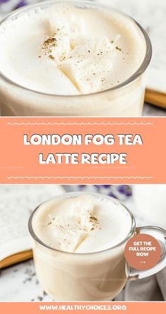 The Cozy London Fog Tea Latte Recipe for Sweet Comfort - Healthy Choices | Recipe in 2025 | Tea latte recipe, Tea latte, London fog tea latte