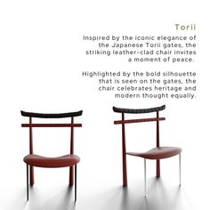 two chairs sitting side by side with the caption torri inspired by the iconic elegance of the japanese origami gates, the striking leather - clad chair