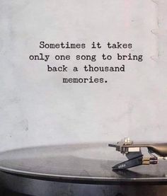 Quotes On Old Songs, Record Player With Music Quote, Song Lyrics On Record, Nostalgic Music Sayings, Music Brings Back Memories Quotes, Inspo Quotes, Interesting Quotes, Memories Quotes, Reminder Quotes