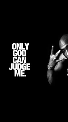Tupac Only God Can Judge Me IPhone 6 Plus HD Wallpaper | Rapper citaten, Rap citaten, Inspirerende citaten