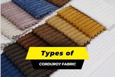 What is Corduroy Fabric? Best 6 Classic Types 1 in 2025 | Fabric, Weaving process, Corduroy