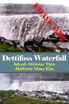 the words dettifoss waterfall must know tips before you go are overlaid