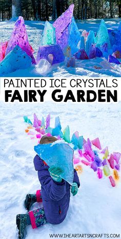 a child playing in the snow with an ice crystals fairy garden and text overlay that says painted ice crystals fairy garden