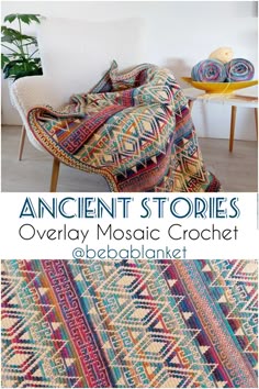 an afghan is shown with the text ancient stories overlay mosaic crochet on it