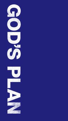 the words god's plan on a blue background