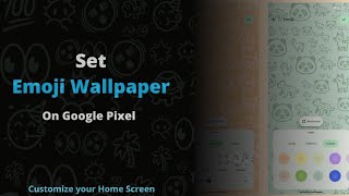 How to set Emoji Wallpaper in Google Pixel - Pixel 6a - Pixel 7a - Pixel 7