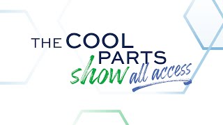 Introducing The Cool Parts Show ALL ACCESS