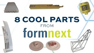8 Cool Parts From Formnext 2023: The Cool Parts Show #65