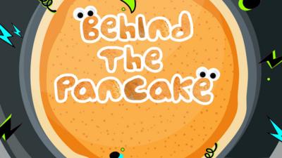 Saturday Mash-Up! - QUIZ: Behind the Pancake