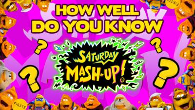 Saturday Mash-Up! - QUIZ: Saturday Mash-Up!