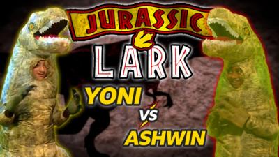Saturday Mash-Up! - Jurassic Lark with Yoni and Ashwin!