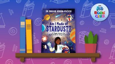 Blue Peter - Blue Peter Book Club: Am I Made of Stardust?