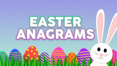 On a purple and blue background there is grass at the bottom with different coloured Easter eggs amongst it. There is a white Easter bunny in the corner. Text reads: Easter Anagrams