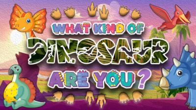Saturday Mash-Up! - QUIZ: What kind of dinosaur are you?