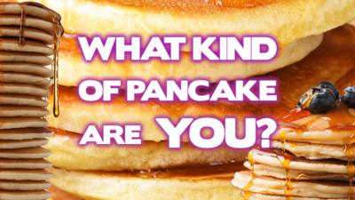 Saturday Mash-Up! - QUIZ: What kind of pancake are you?