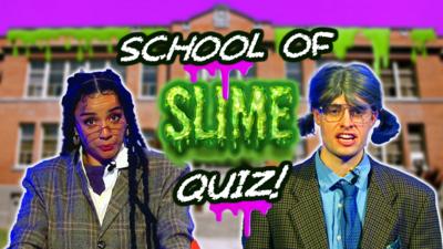Saturday Mash-Up! - QUIZ: School of Slime!