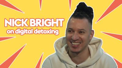 Nick Bright on digital detoxing
