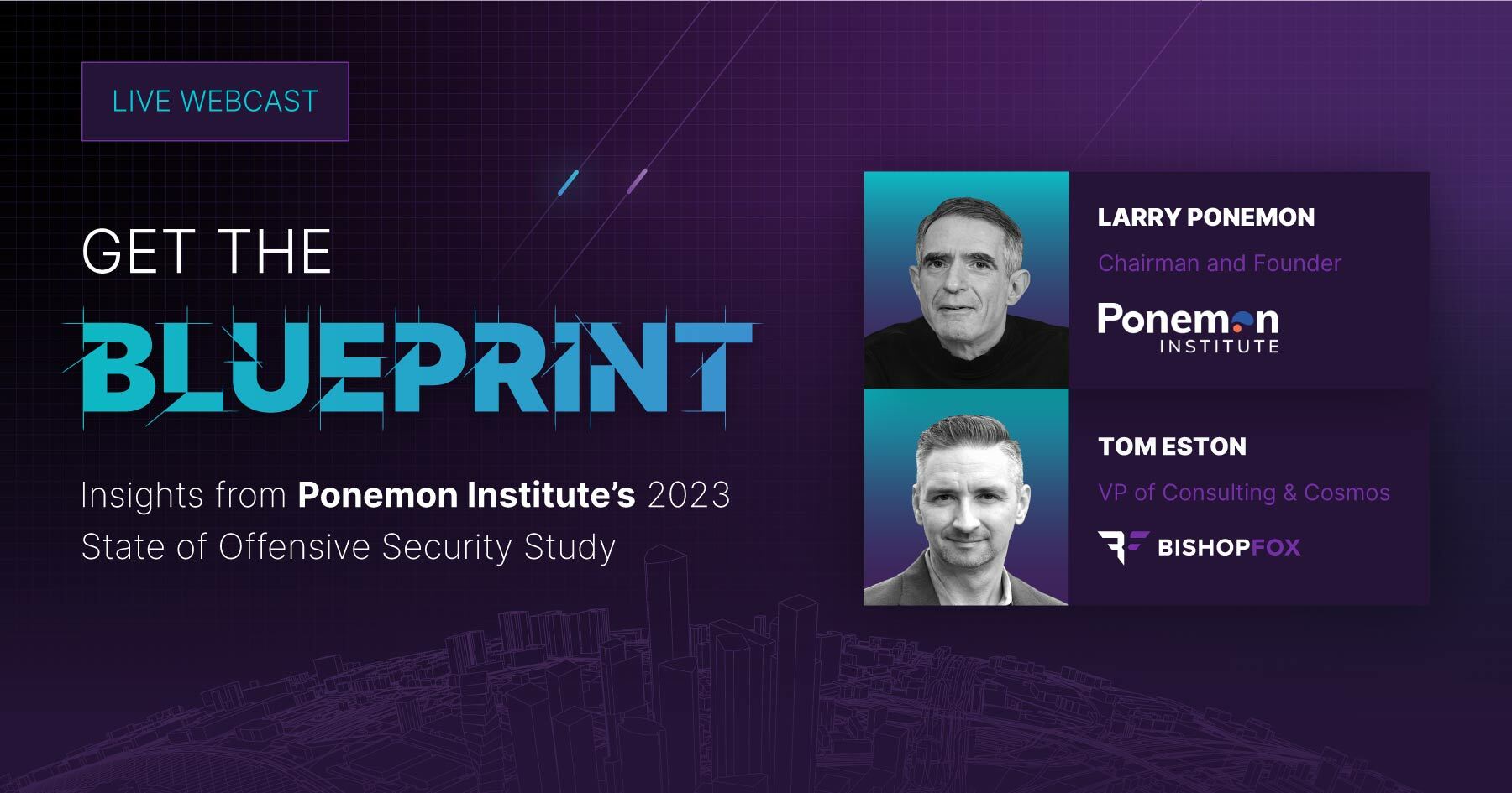 Get the Blueprint Ponemon Institute webcast with headshots of Larry Ponemon and Tom Eston.