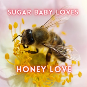 Sugar Baby Loves - 