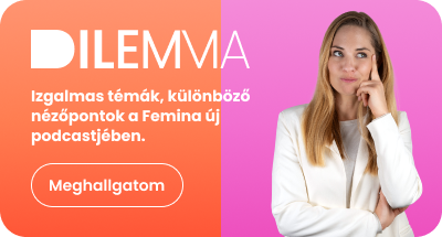 Dilemma - Izgalmas témák, különböző nézőpontok a Femina új podcastjében.