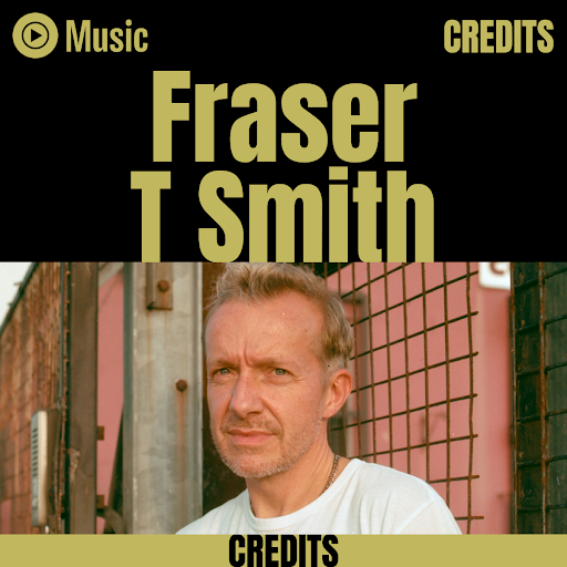 Fraser T Smith