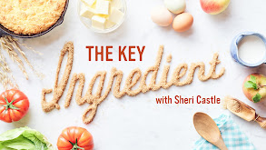 The Key Ingredient with Sheri Castle thumbnail