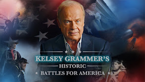 Kelsey Grammer's Historic Battles for America thumbnail