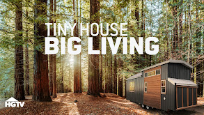 Tiny House, Big Living thumbnail