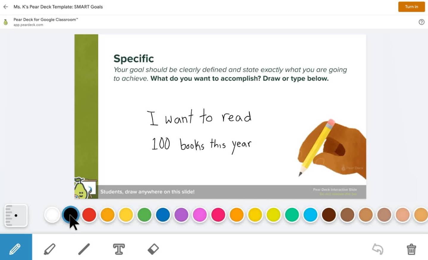 A screenshot of Pear Deck shows how a student can handwrite an answer straight in the app. The question “What do you want to accomplish this year?” is answered with “I want to read 100 books this year.”