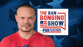 The Dan Bongino Show on Fox Nation thumbnail
