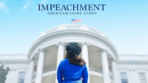 Impeachment: American Crime Story thumbnail