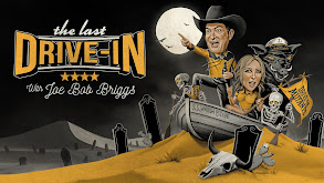 The Last Drive-In With Joe Bob Briggs thumbnail