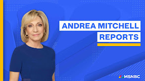 Andrea Mitchell Reports thumbnail