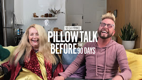 90 Day Fiance Pillow Talk: Before the 90 Days thumbnail