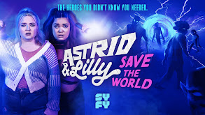Astrid & Lilly Save the World thumbnail