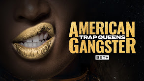 American Gangster: Trap Queens thumbnail
