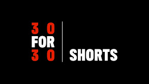 30 for 30 Shorts thumbnail