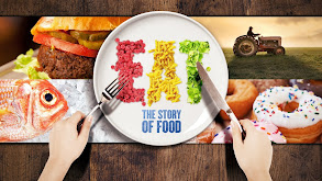 EAT: The Story of Food thumbnail