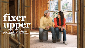 Fixer Upper: Welcome Home thumbnail