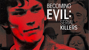 Becoming Evil: Serial Killers thumbnail